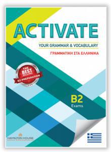 ACTIVATE YOUR GRAMMAR & VOCABULARY B2 ΣΤΑ ΕΛΛΗΝΙΚΑ W/KEY