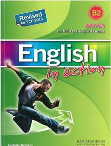 ENGLISH IN ACTION WRITING B2 STUDENT'S BOOK 2014